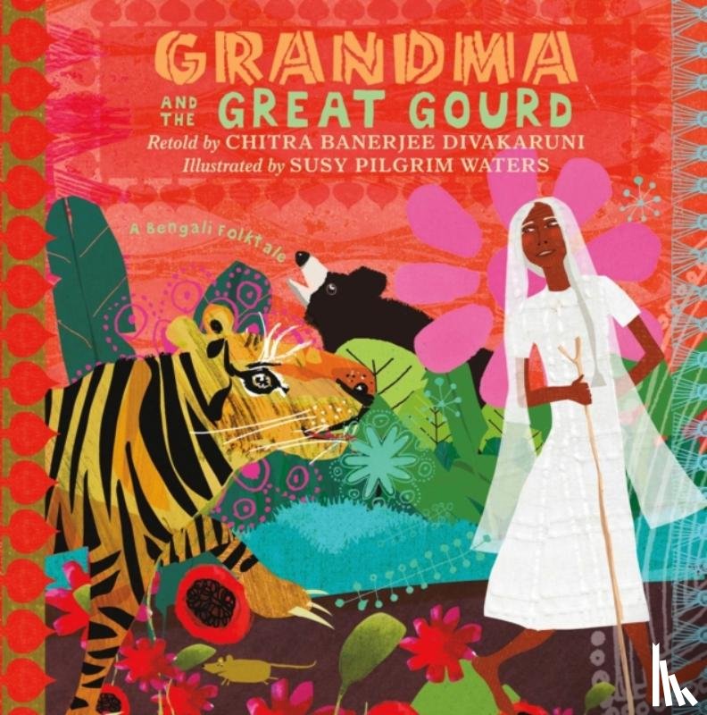 Divakaruni, Retold by Chitra Banerjee - Grandma and the Great Gourd