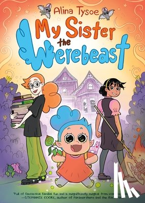 Tysoe, Alina - My Sister the Werebeast