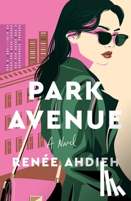 Ahdieh, Renee - Park Avenue