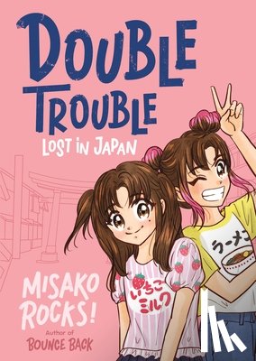 Rocks!, Misako - Bounce Back 4: Double Trouble: Lost in Japan