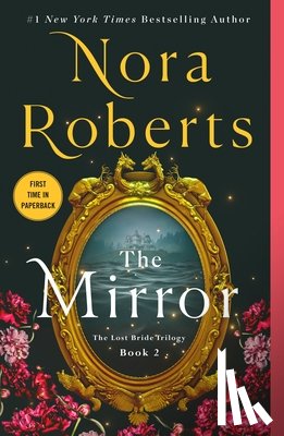 Roberts, Nora - The Mirror: The Lost Bride Trilogy, Book 2