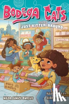 Burgos, Hilda Eunice - Bodega Cats: Just Kitten Around