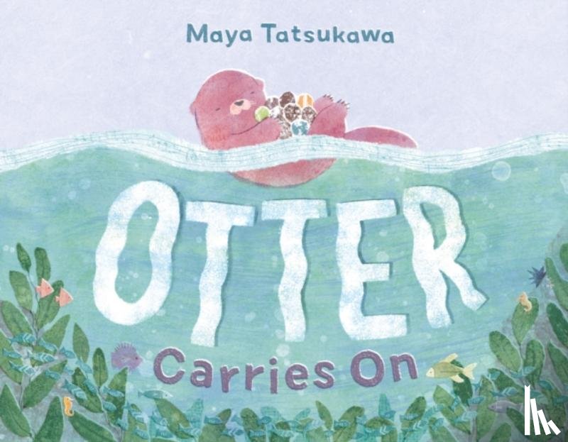 Tatsukawa, Maya - Otter Carries On
