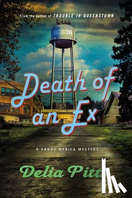 Pitts, Delia - Death of an Ex: A Vandy Myrick Mystery