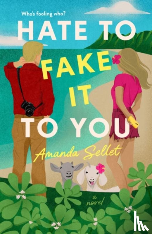 Sellet, Amanda - Hate to Fake It to You