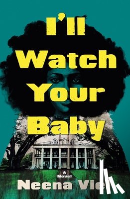 Viel, Neena - I'll Watch Your Baby