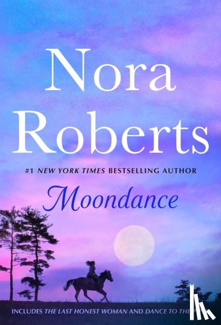 Roberts, Nora - Moondance: 2-in-1: The Last Honest Woman and Dance to the Piper