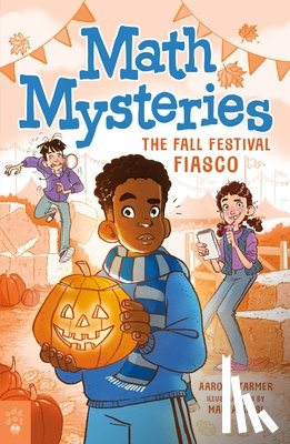 Starmer, Aaron - Math Mysteries: The Fall Festival Fiasco