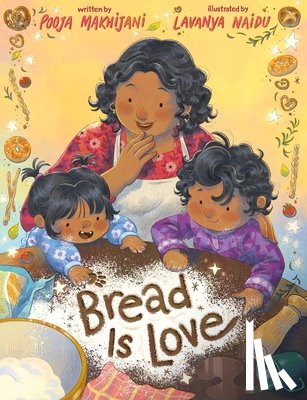Makhijani, Pooja - Bread Is Love