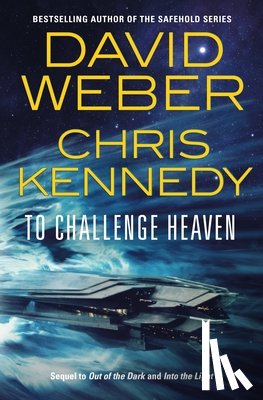 Weber, David, Kennedy, Chris - To Challenge Heaven