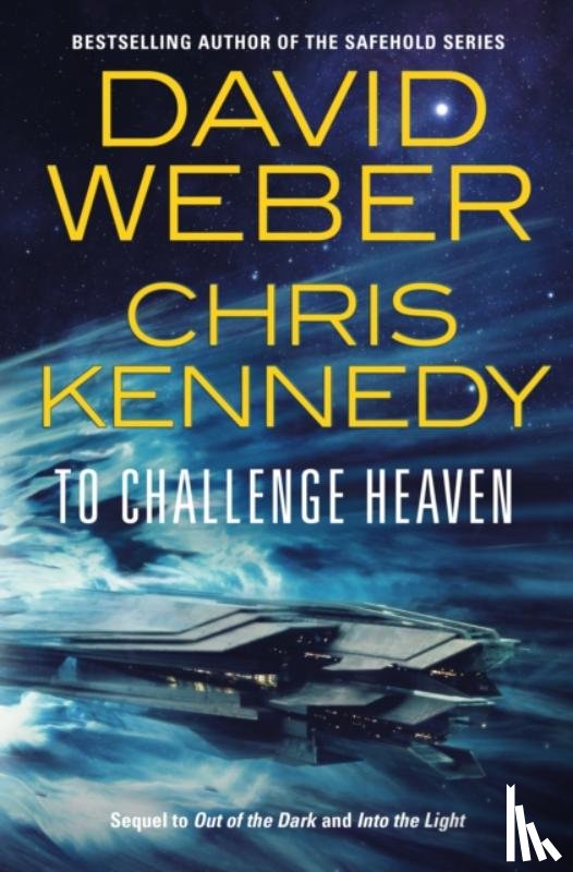 Weber, David, Kennedy, Chris - To Challenge Heaven