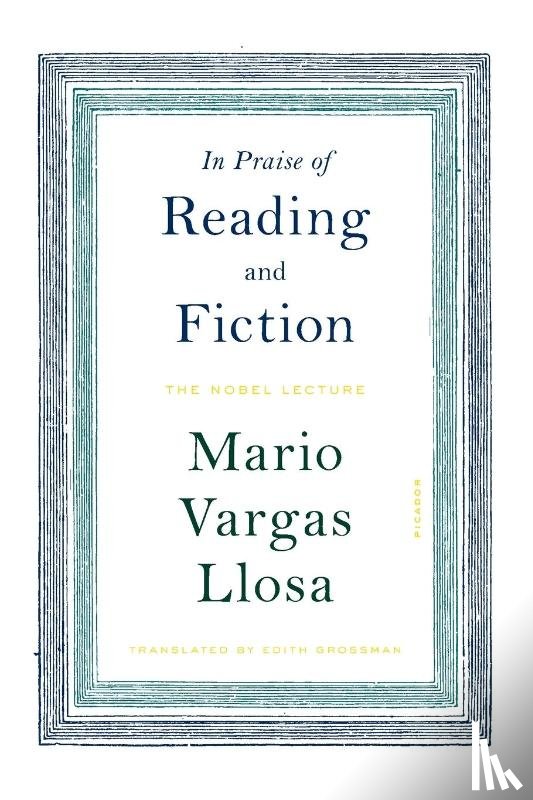 Llosa, Mario Vargas - In Praise of Reading and Fiction