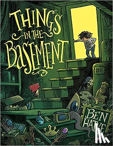 Hatke, Ben - Things in the Basement