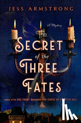 Armstrong, Jess - The Secret of the Three Fates: A Ruby Vaughn Mystery