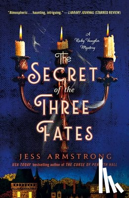 Armstrong, Jess - The Secret of the Three Fates: A Ruby Vaughn Mystery