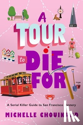 Chouinard, Michelle - A Tour to Die For