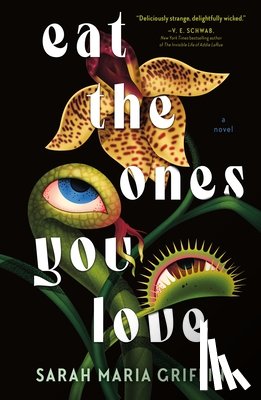 Griffin, Sarah Maria - Eat the Ones You Love