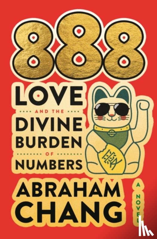 Chang, Abraham - 888 Love and the Divine Burden of Numbers