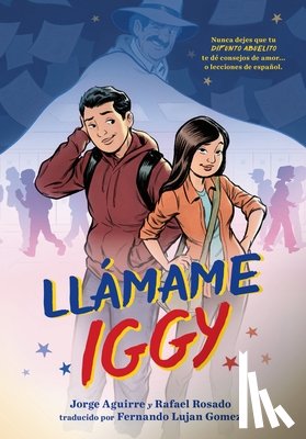 Aguirre, Jorge - Llamame Iggy (Call Me Iggy, Spanish Language Edition)