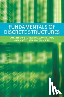 Weiss, Gary M. - Fundamentals of Discrete Structures