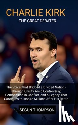 Thompson, Segun - Charlie Kirk