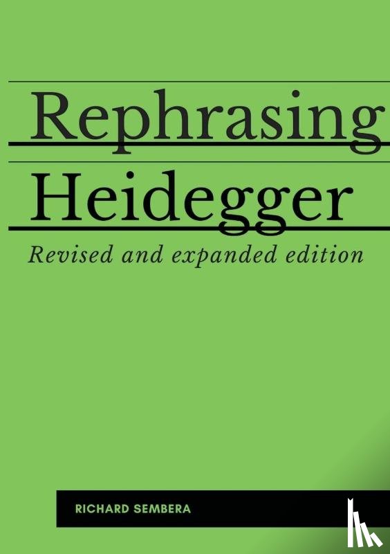 Sembera, Richard - Rephrasing Heidegger