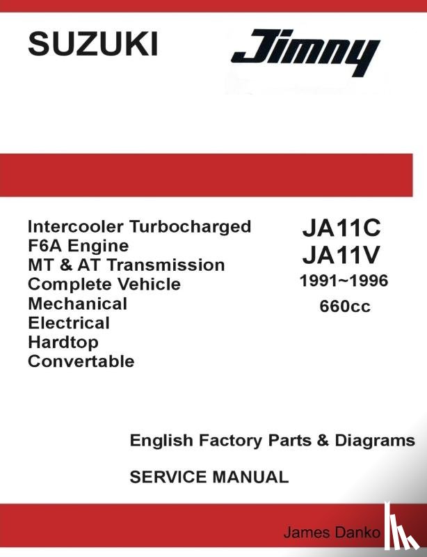 Danko, James - Suzuki Jimny JA11C JA11V 660cc English Factory Parts Manual 1991-1996
