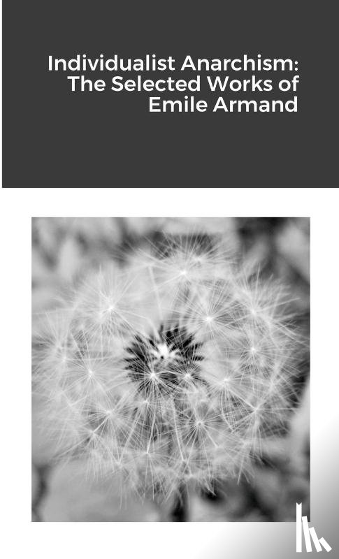 Armand, Emile - Individualist Anarchism