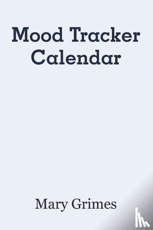 Grimes, Mary - Mood Tracker Calendar