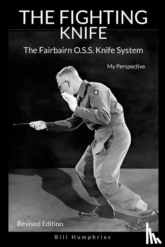Humphries, Bill - The Fighting Knife Revised Edition
