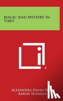 David Neel, Alexandra - Magic and Mystery in Tibet