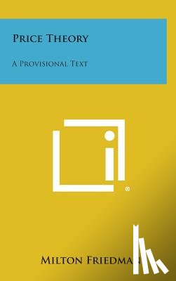 Friedman, Milton - Price Theory: A Provisional Text