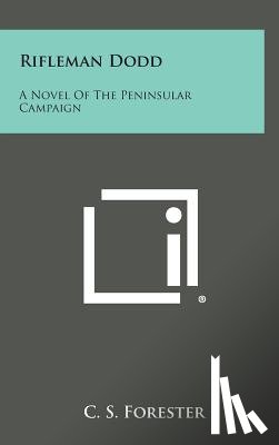 Forester, C. S. - Rifleman Dodd: A Novel of the Peninsular Campaign