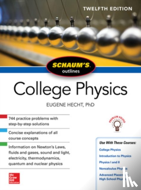 Hecht, Eugene - Schaum's Outline of College Physics, Twelfth Edition