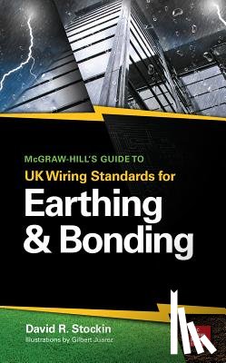Stockin, David - McGraw-Hill's Guide to UK Wiring Standards for Earthing & Bonding