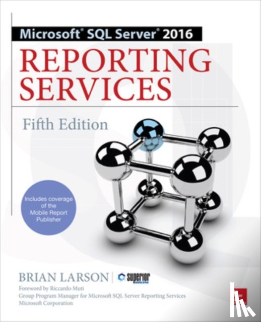 Larson, Brian - Microsoft SQL Server 2016 Reporting Services, Fifth Edition