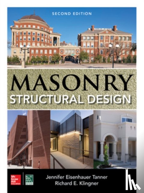 Tanner, Jennifer Eisenhauer, Klingner, Richard - Masonry Structural Design, Second Edition