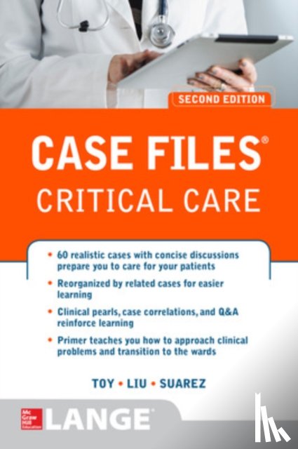 Toy, Eugene, Liu, Terrence, Suarez, Manuel - Case Files Critical Care, Second Edition