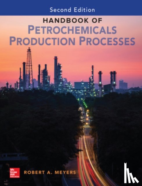 Meyers, Robert - Handbook of Petrochemicals Production, Second Edition
