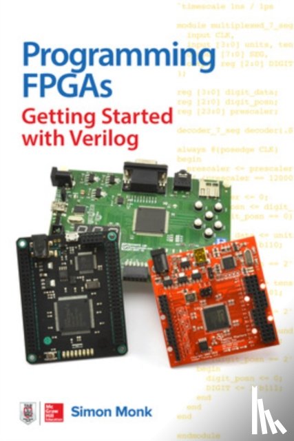 Monk, Simon - Programming FPGAs: Getting Started with Verilog