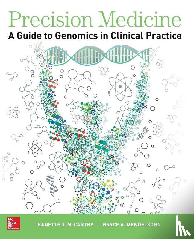 McCarthy, Jeanette, Mendelsohn, Bryce - Precision Medicine: A Guide to Genomics in Clinical Practice