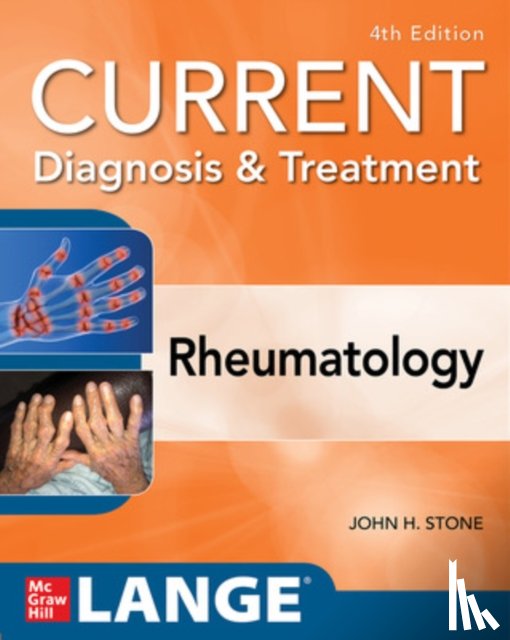 Stone, John - Current Diagnosis & Treatment in Rheumatology, Fourth Edition