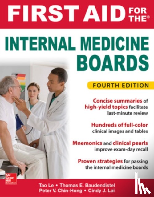 Le, Tao, Baudendistel, Tom, Chin-Hong, Peter, Lai, Cindy - First Aid for the Internal Medicine Boards, Fourth Edition