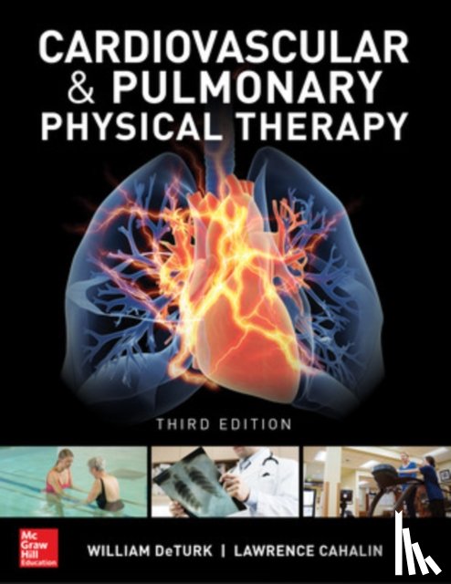 DeTurk, William, Cahalin, Lawerence - Cardiovascular and Pulmonary Physical Therapy, Third Edition