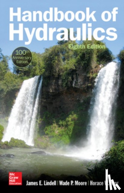 Lindell, James, Moore, Wade, King, Horace - Handbook of Hydraulics, Eighth Edition