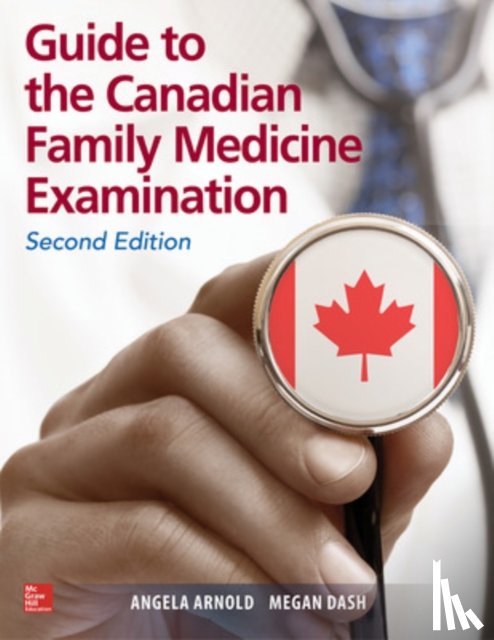 Arnold, Angela, Dash, Megan - Guide to the Canadian Family Medicine Examination, Second Edition