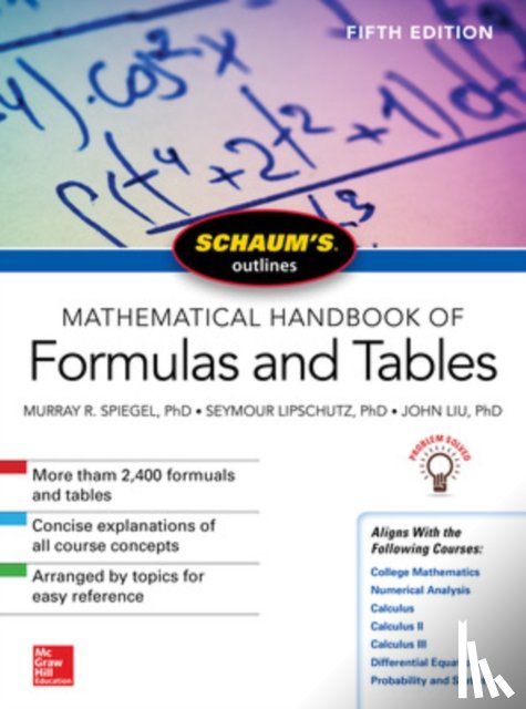 Lipschutz, Seymour, Spiegel, Murray, Liu, John - Schaum's Outline of Mathematical Handbook of Formulas and Tables, Fifth Edition