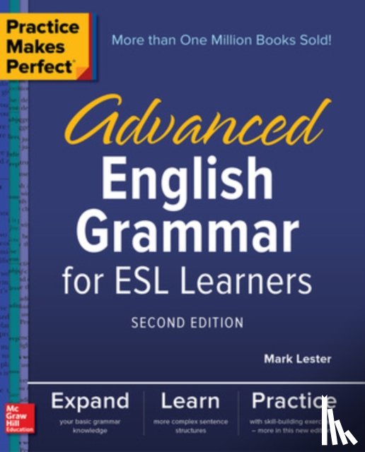 Lester, Mark - Practice Makes Perfect: Advanced English Grammar for ESL Learners, Second Edition