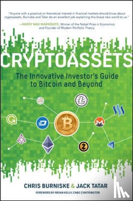 Burniske, Chris, Tatar, Jack - Cryptoassets: The Innovative Investor's Guide to Bitcoin and Beyond