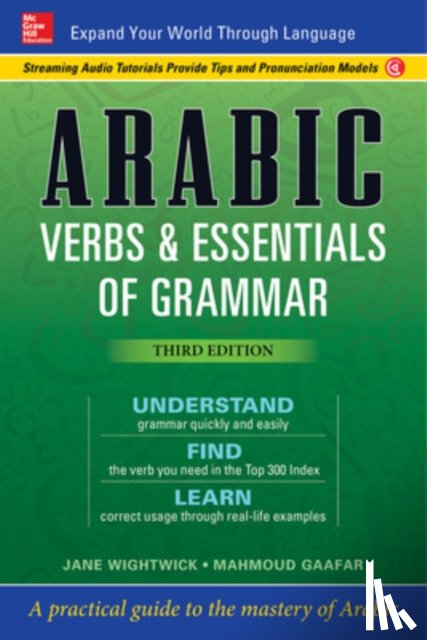 Wightwick, Jane, Gaafar, Mahmoud - Arabic Verbs & Essentials of Grammar, Third Edition